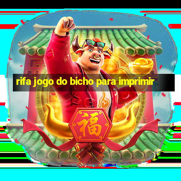 rifa jogo do bicho para imprimir