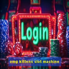 omg kittens slot machine