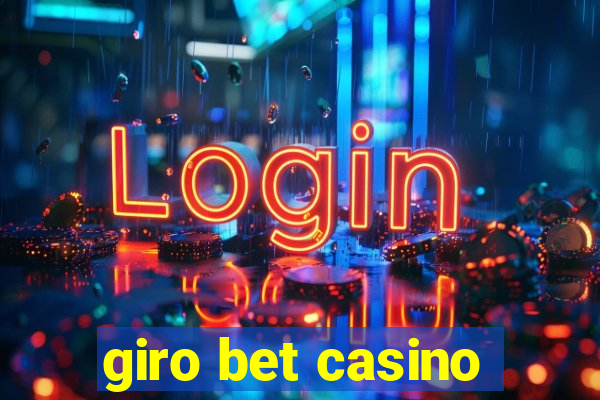 giro bet casino