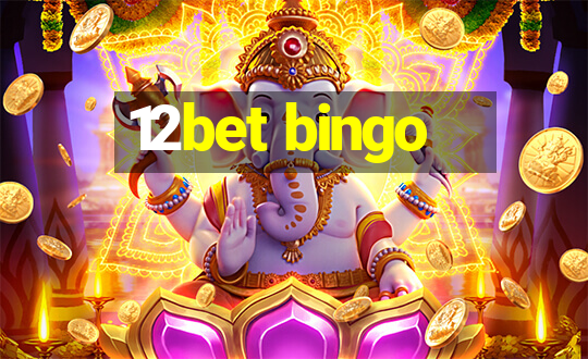 12bet bingo