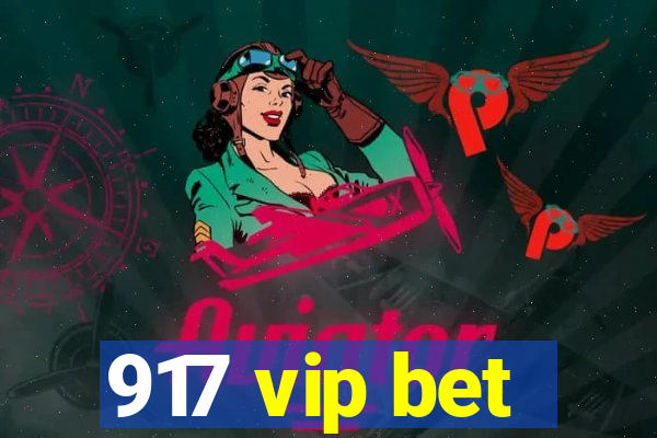 917 vip bet