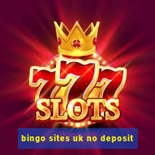 bingo sites uk no deposit