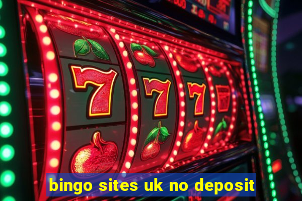 bingo sites uk no deposit