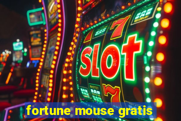 fortune mouse gratis