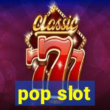 pop slot