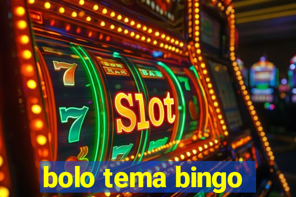 bolo tema bingo