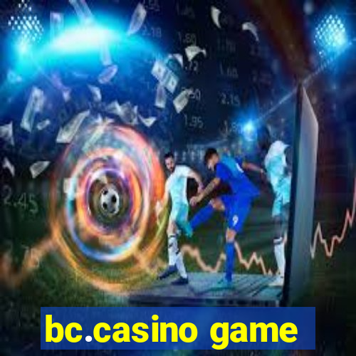 bc.casino game