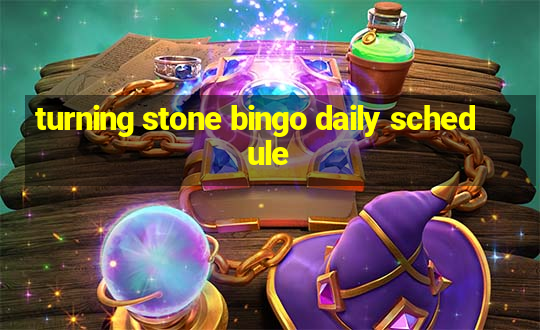 turning stone bingo daily schedule