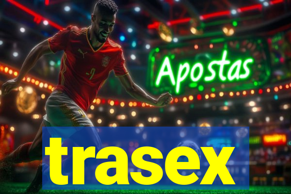 trasex