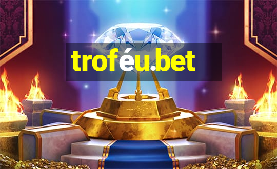 troféu.bet