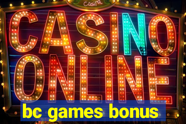 bc games bonus