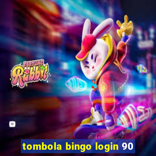 tombola bingo login 90