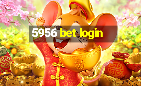 5956 bet login