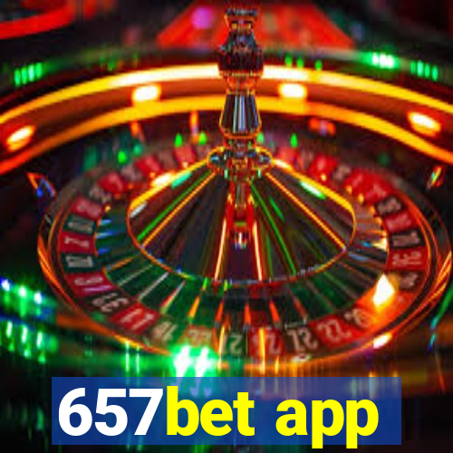 657bet app