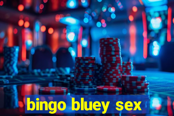 bingo bluey sex