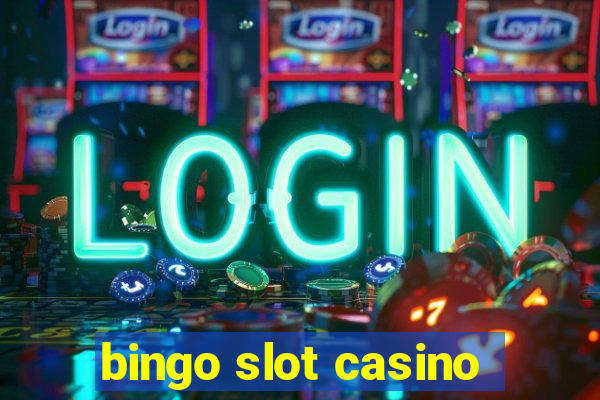 bingo slot casino