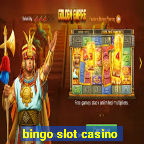 bingo slot casino