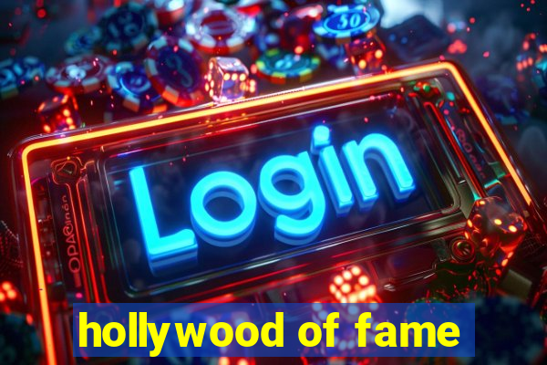 hollywood of fame