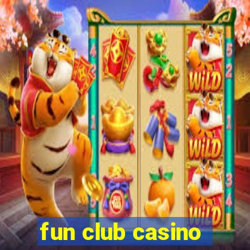 fun club casino