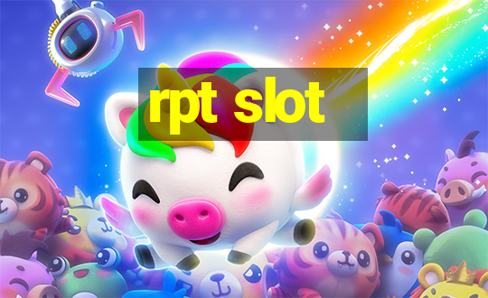 rpt slot