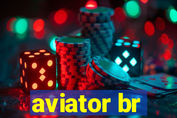 aviator br