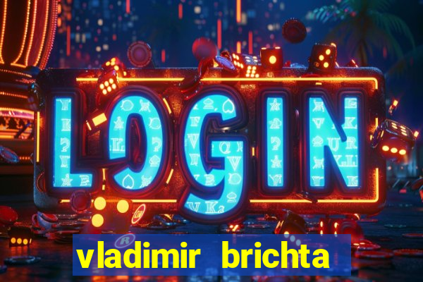 vladimir brichta pelado bingo