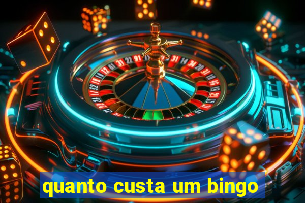 quanto custa um bingo