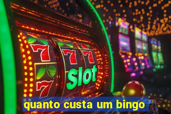 quanto custa um bingo