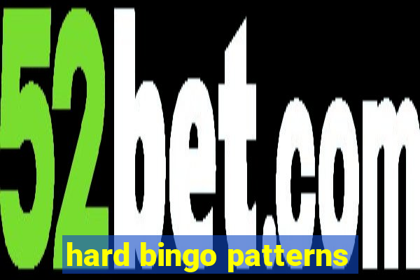 hard bingo patterns