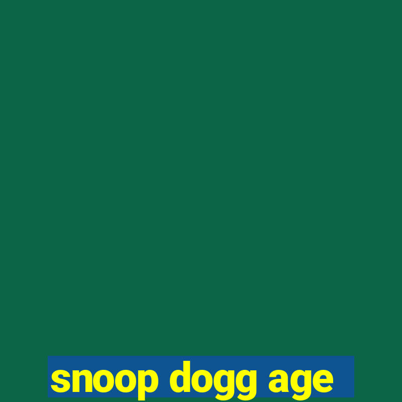 snoop dogg age