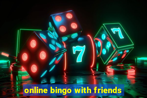 online bingo with friends