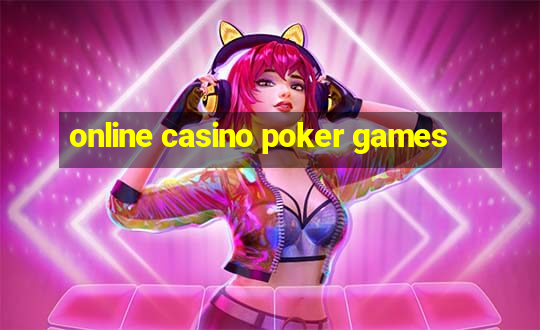 online casino poker games