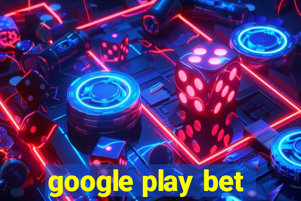 google play bet