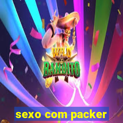 sexo com packer