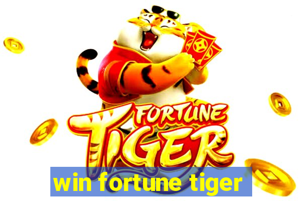 win fortune tiger