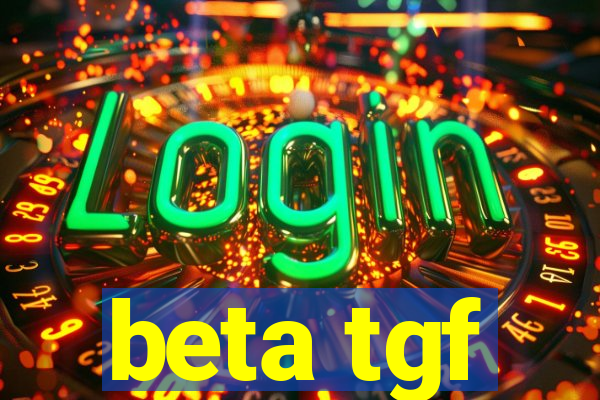 beta tgf