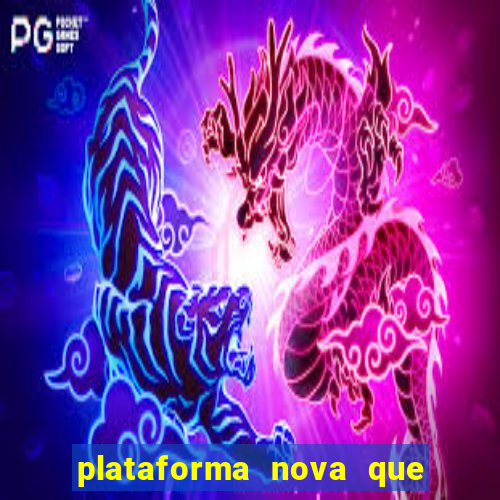 plataforma nova que da b么nus no cadastro