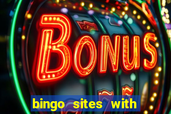 bingo sites with free money no deposit