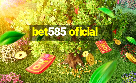 bet585 oficial