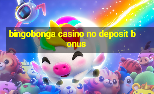 bingobonga casino no deposit bonus