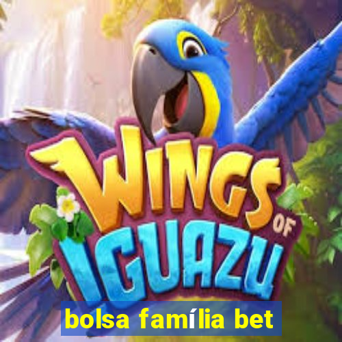 bolsa família bet