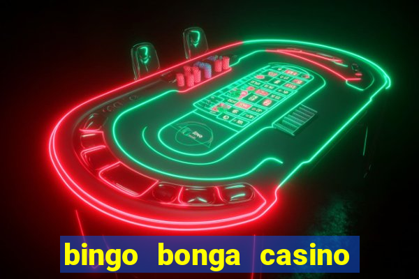 bingo bonga casino no deposit