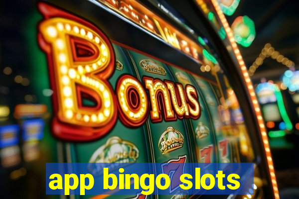 app bingo slots