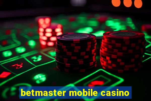 betmaster mobile casino