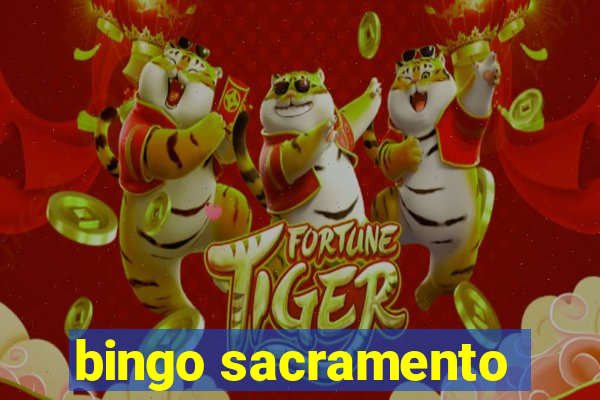 bingo sacramento