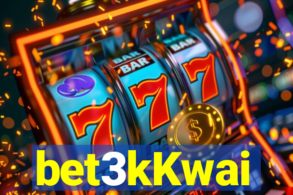 bet3kKwai