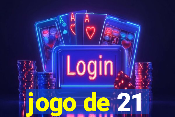 jogo de 21