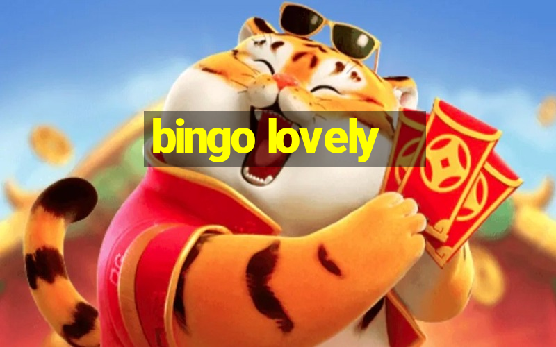 bingo lovely