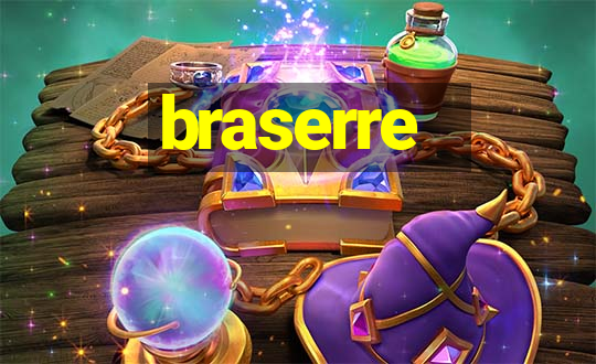 braserre