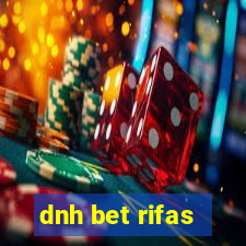 dnh bet rifas